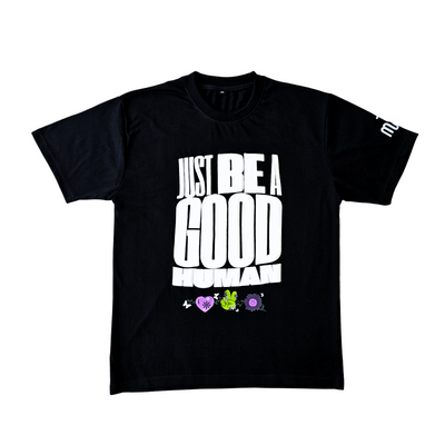 Just Be A Good Human - Tee